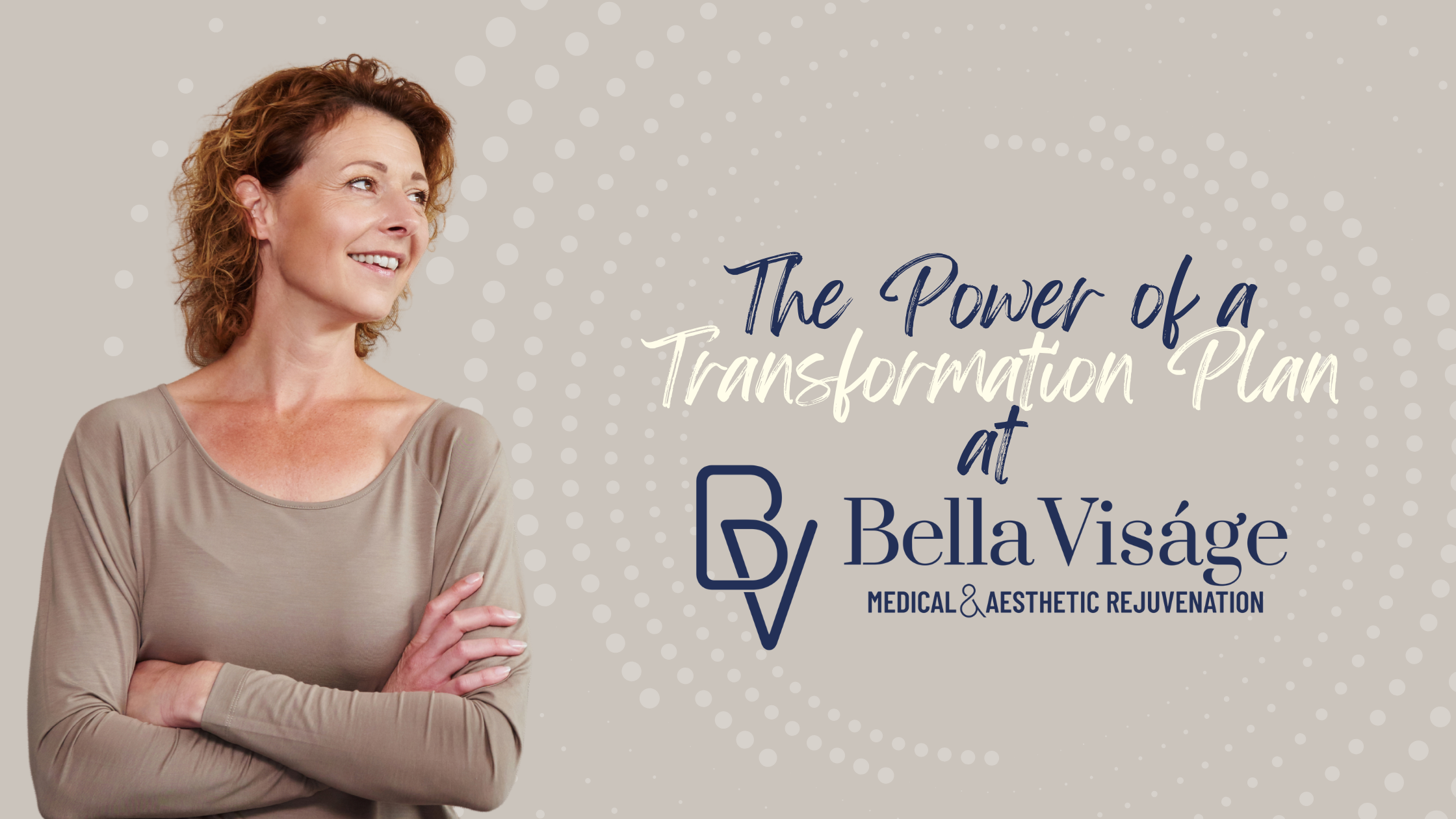 Bella Visage Transformation Plan Blog Header Transformation vs Treatment Plans
